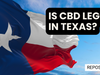 Is CBD Legal in Texas?
